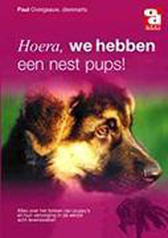 Hoera, we hebben een nest pups, Paul Overgaauw, roze omslag met een pup, tweedehands