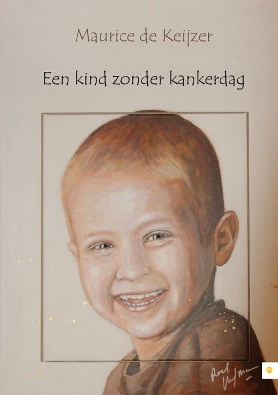 Een kind zonder kankerdag, Maurice de Keijzer, omslag met een getekend portret van een lachende jongen, tweedehands