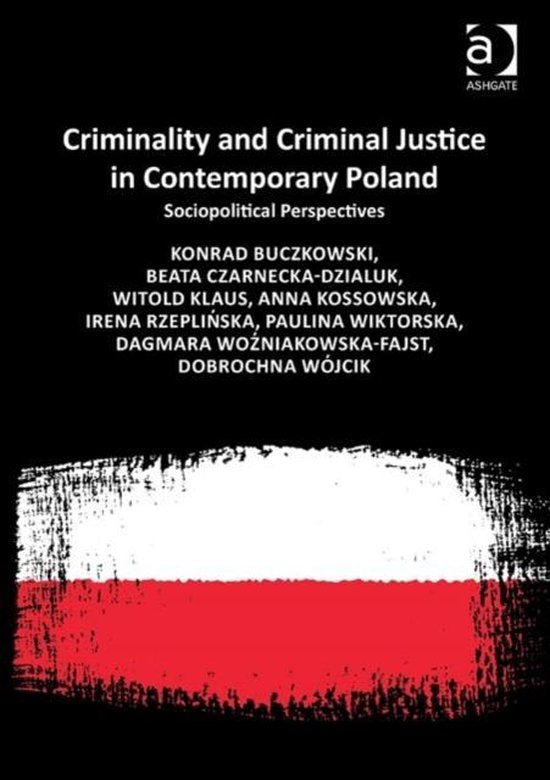 Criminality and Criminal Justice in Contemporary Poland, Konrad Buczkowski, zwarte omslag met een wit-rode vlag, tweedehands