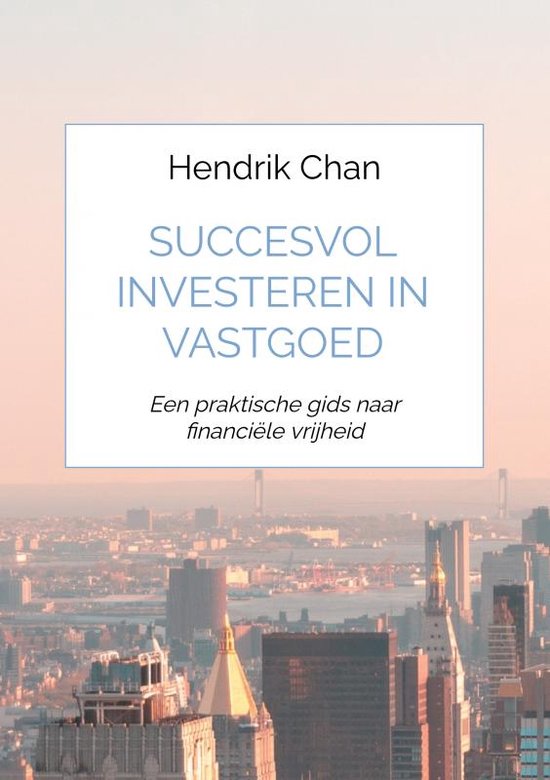 Succesvol investeren in vastgoed, Hendrik Chan, boekomslag voorkant, tweedehands