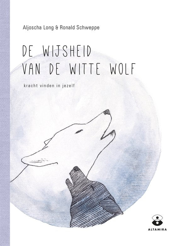 De wijsheid van de witte wolf, Aljoscha Long, boekomslag voorkant met een tekening van een huilende wolf, tweedehands