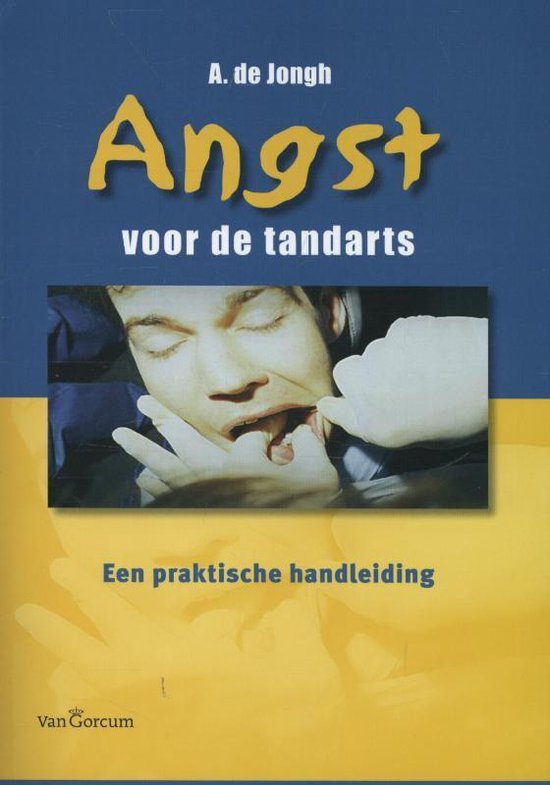 Angst voor de tandarts, A. de Jongh, Een praktische handleiding, blauw-gele omslag met een man met open mond, tweedehands