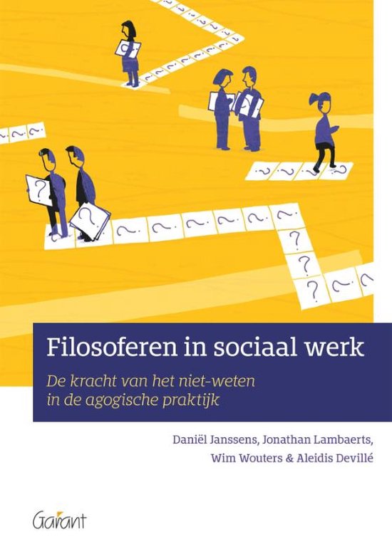 Filosoferen in sociaal werk, de kracht van het niet-weten, Daniël Janssens en anderen, gele omslag, tweedehands