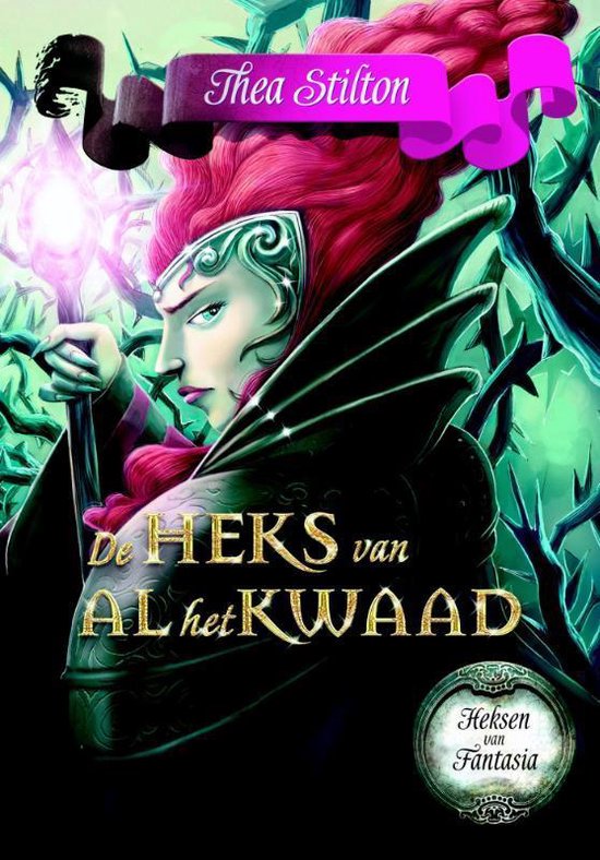 De heks van al het kwaad, Thea Stilton, Heksen van Fantasia 7, boekomslag voorkant met heks met roze haar, tweedehands