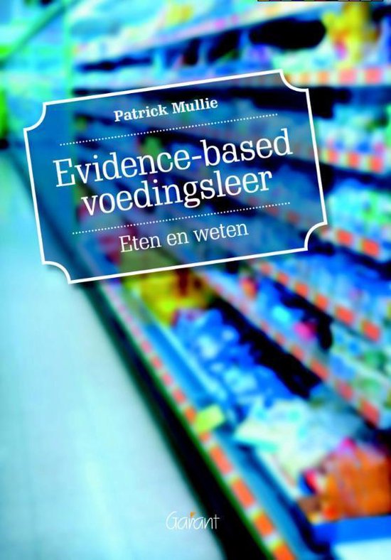 Boek-Evidence-based voedingsleer. Eten en weten-tweedehands