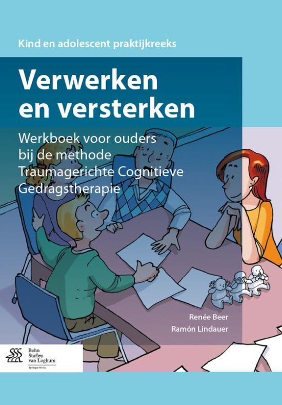 Boek-Verwerken en versterken Werkboek voor ouders bij de methode traumagerichte cognitieve gedragstherapie-tweedehands