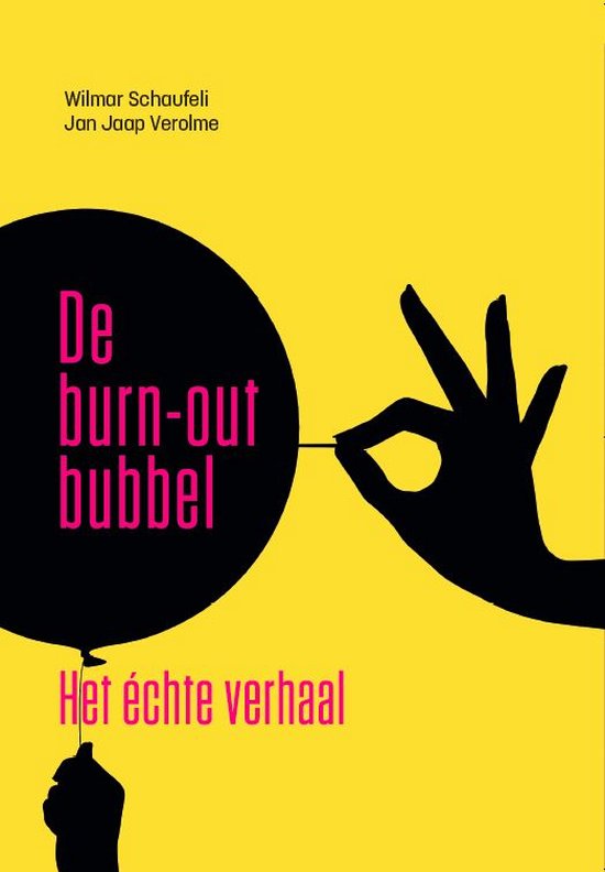De burn-out bubbel, Wilmar Schaufeli en Jan Jaap Verolme, gele omslag met een speld en een zwarte ballon, tweedehands