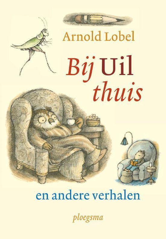 Bij Uil thuis en andere verhalen, Arnold Lobel, lichtgele omslag met een uil in een leunstoel, tweedehands