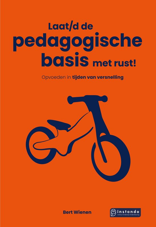 Boek-Laat/d de pedagogische basis met rust!-tweedehands
