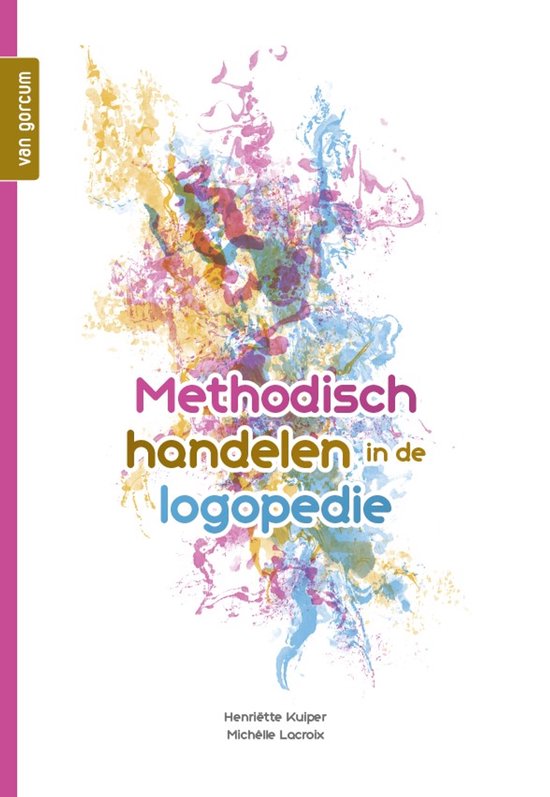 Boek-Methodisch handelen in de logopedie-tweedehands