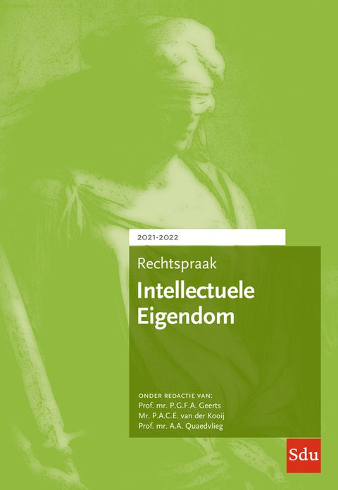 Rechtspraakreeks - Rechtspraak Intellectuele Eigendom 2021-2022
