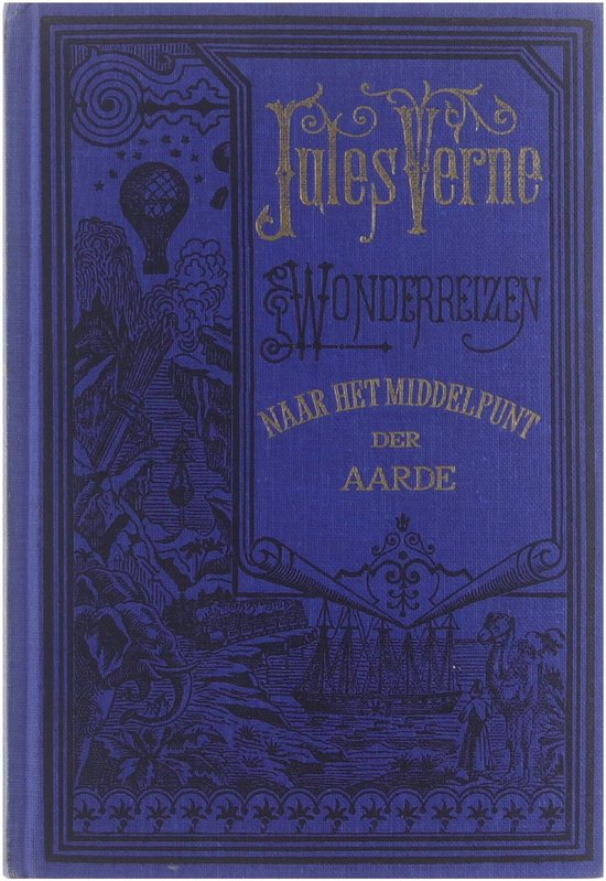 Naar het middelpunt der aarde, Jules Verne, Wonderreizen, blauwe omslag met gouden letters en een luchtballon, tweedehands