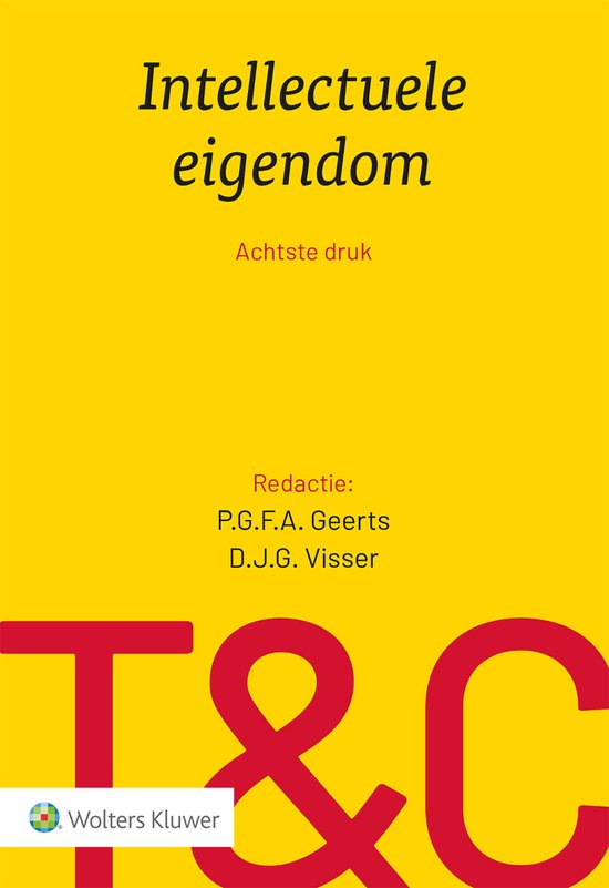 Tekst & Commentaar Intellectuele eigendom, P.G.F.A. Geerts en D.J.G. Visser, achtste druk, gele omslag met T&C, tweedehands