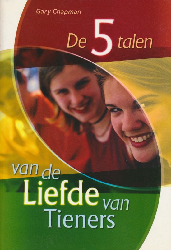 De 5 talen van de Liefde van Tieners, Gary Chapman, boekomslag voorkant met twee lachende tienermeisjes, tweedehands