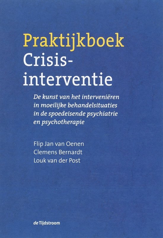 Praktijkboek crisisinterventie, Flip Jan van Oenen e.a., blauwe omslag, tweedehands