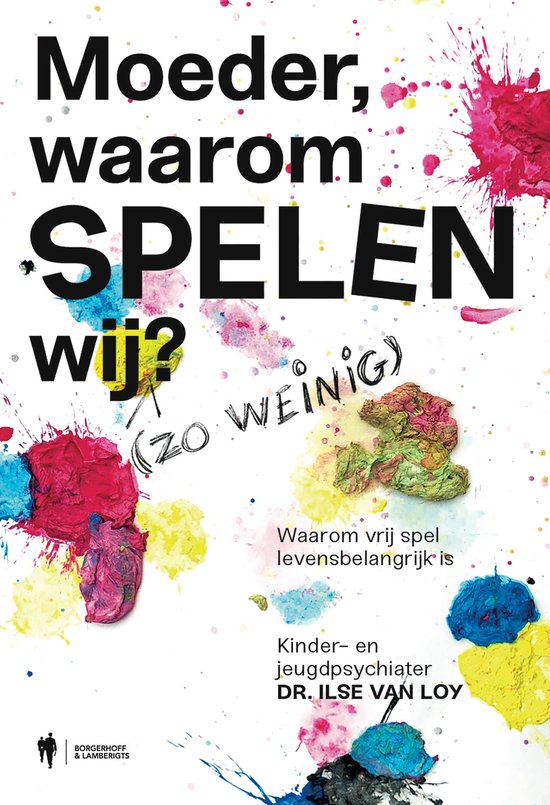 Boek-Moeder, waarom spelen wij ?-tweedehands