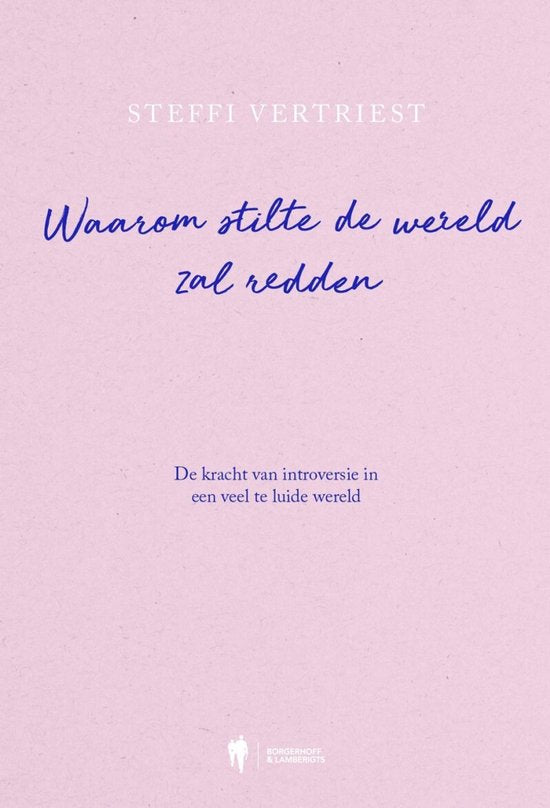 Waarom stilte de wereld zal redden, Steffi Vertriest, lichtroze omslag met blauwe sierletters, tweedehands