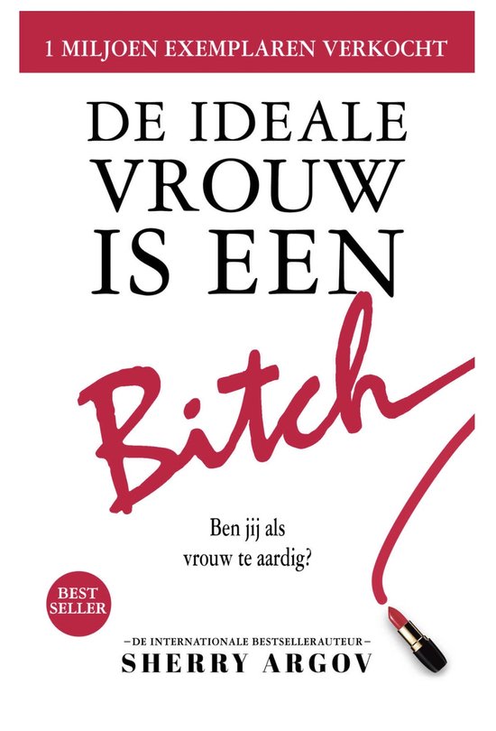 Boek-de Ideale Vrouw Is Een Bitch! (Why Men Love Bitches - Dutch Edition)-tweedehands