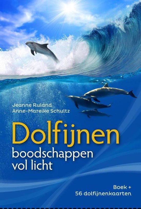 Dolfijnen, boodschappen vol licht, Jeanne Ruland en Anne-Mareike Schultz, blauwe omslag met dolfijnen, tweedehands