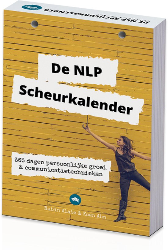 Boek-De NLP Scheurkalender: Leuker dan een NLP Boek - 365 Dagen Persoonlijke Ontwikkeling & Communicatietechnieken - Door Hetnlpcollege.nl-tweedehands