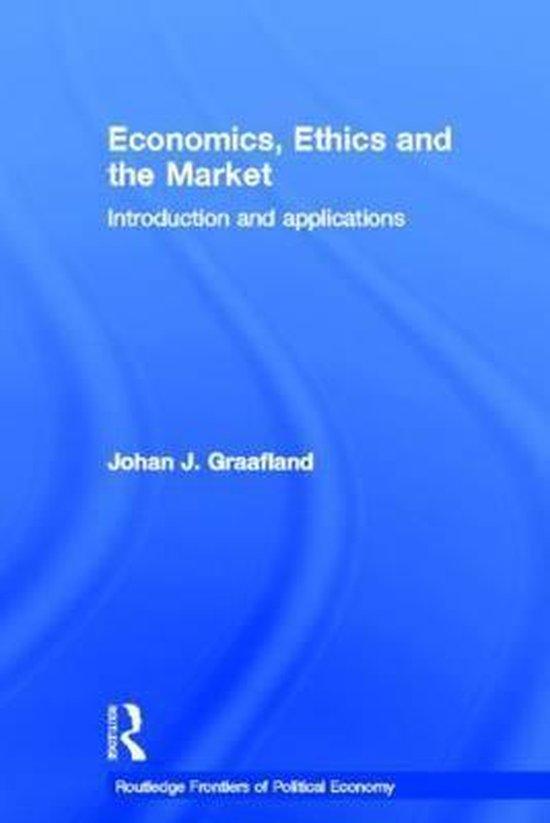 Boek-Routledge Frontiers of Political Economy- Economics, Ethics and the Market-tweedehands