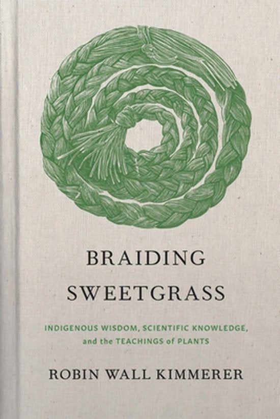 Braiding Sweetgrass, Robin Wall Kimmerer, boekomslag voorkant met een gevlochten cirkel van gras, tweedehands