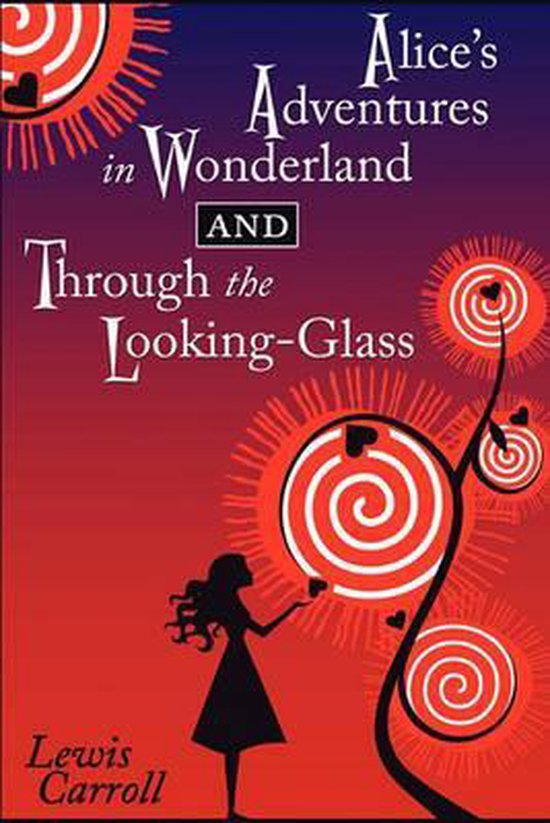Alice's Adventures in Wonderland and Through the Looking-Glass