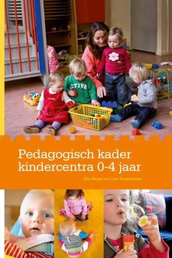 Pedagogisch kader kindercentra 0-4 jaar, Elly Singer en Loes Kleerekoper, omslag met spelende peuters, tweedehands