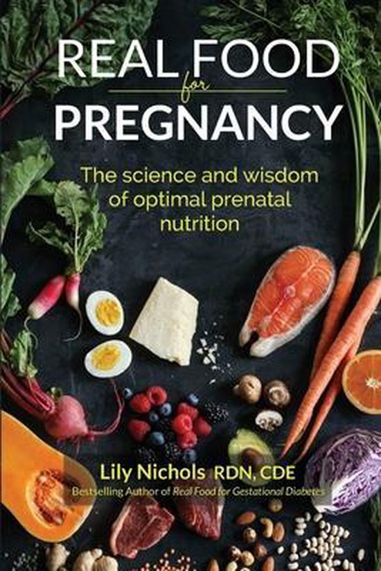 Real Food for Pregnancy, Lily Nichols, boekomslag voorkant, tweedehands