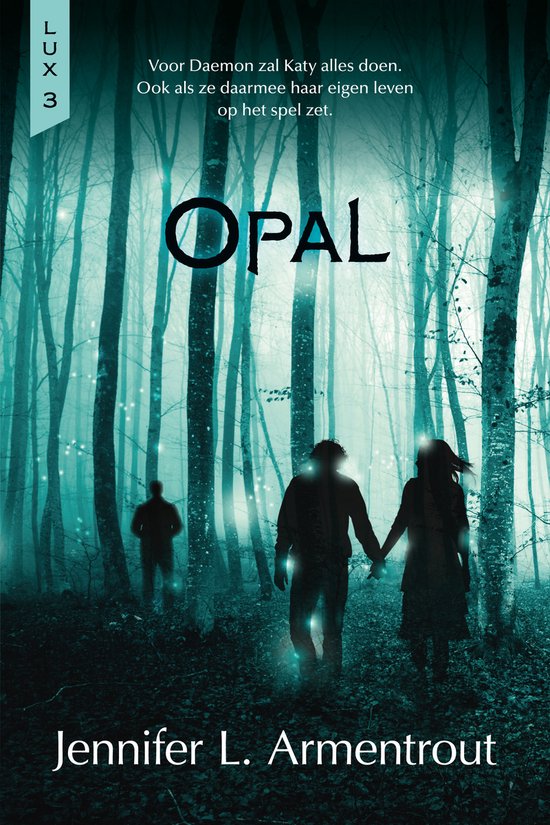 Opal, Jennifer L. Armentrout, Lux 3, boekomslag voorkant met twee silhouetten in een donker bos, tweedehands