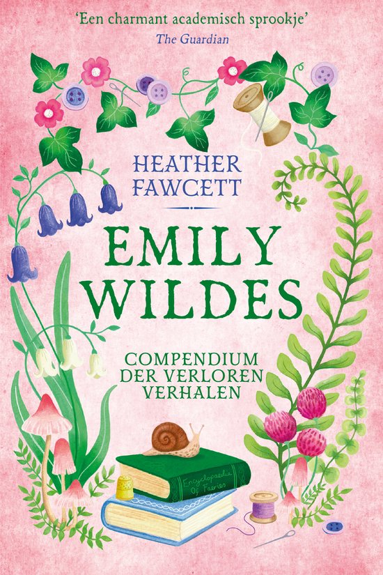 Emily Wildes compendium der verloren verhalen, Heather Fawcett, boekomslag voorkant met bloemen en boeken, tweedehands