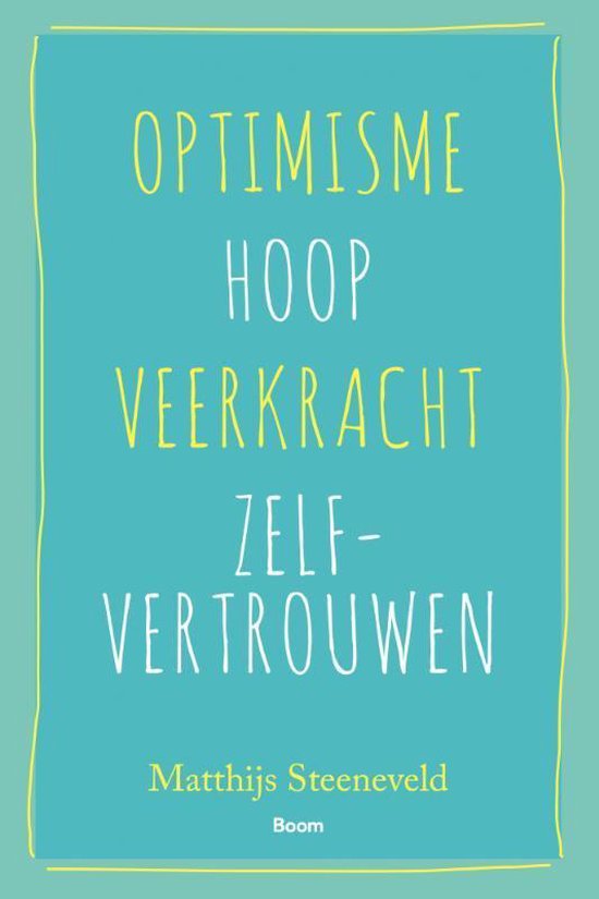 Optimisme, hoop, veerkracht, zelfvertrouwen, Matthijs Steeneveld, Boom, turquoise omslag, tweedehands