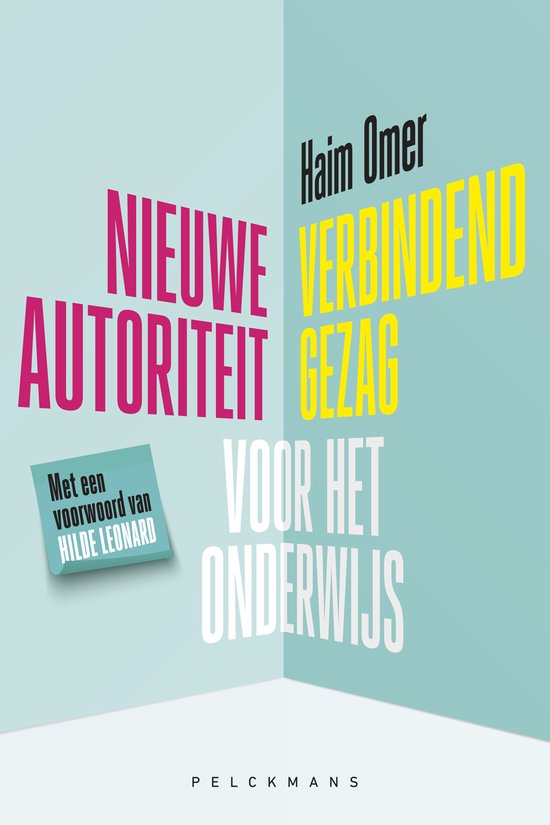 Nieuwe autoriteit verbindend gezag voor het onderwijs, Haim Omer, Pelckmans omslag met gekleurde letters, tweedehands