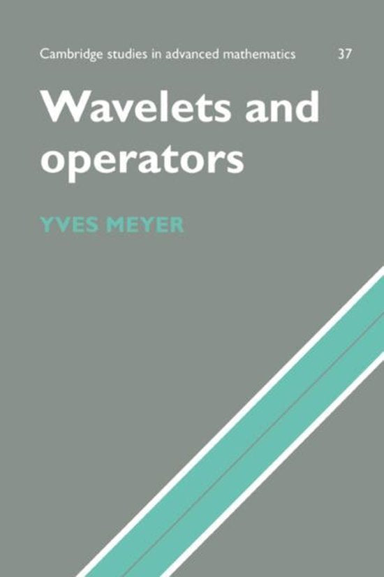 Wavelets and Operators, Yves Meyer, Cambridge studies in advanced mathematics 37, grijze omslag, tweedehands