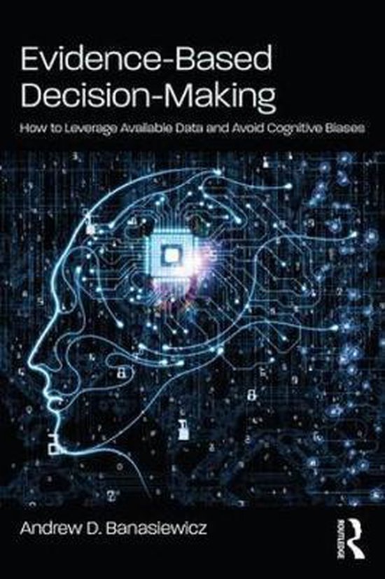 Evidence-Based Decision-Making, Andrew D. Banasiewicz, zwarte omslag met een digitaal hoofd, tweedehands