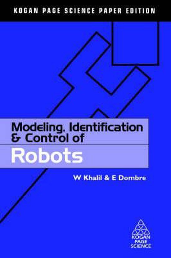 Modeling, Identification and Control of Robots, W. Khalil en E. Dombre, Kogan Page Science, blauwe omslag, tweedehands