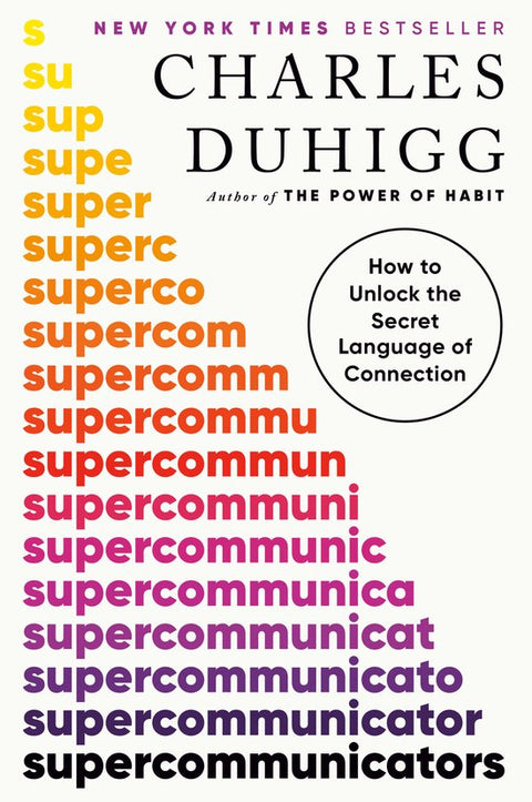 Supercommunicators, Charles Duhigg, boekomslag voorkant, tweedehands