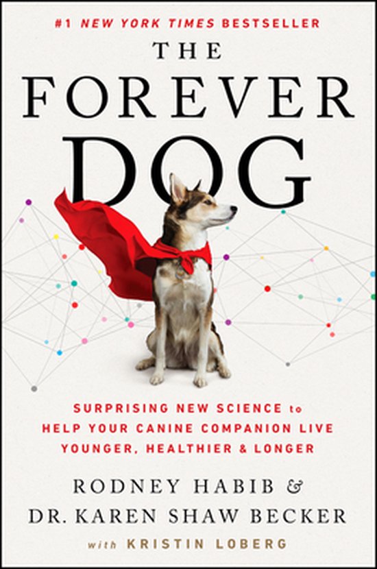The Forever Dog, Rodney Habib en Karen Shaw Becker, witte omslag met een hond met rode cape, tweedehands