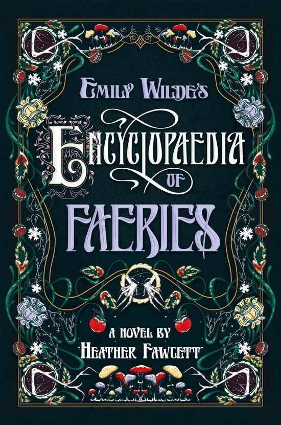 Boek-Emily Wilde's Encyclopaedia of Faeries-tweedehands
