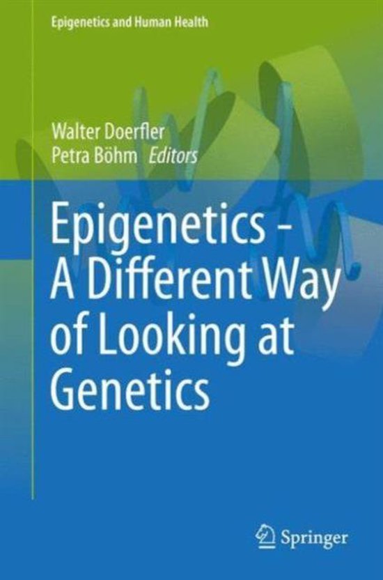 Epigenetics - a Different Way of Looking at Genetics