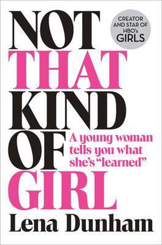 Not That Kind Of Girl, Lena Dunham, boekomslag voorkant, tweedehands