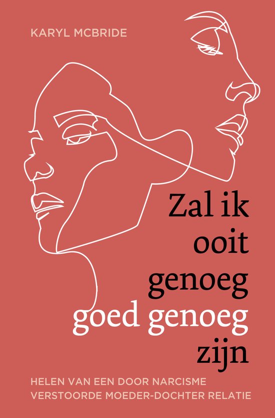 Zal ik ooit genoeg goed genoeg zijn, Karyl McBride, boekomslag voorkant, tweedehands