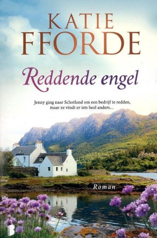 Reddende engel, Katie Fforde, boekomslag voorkant met een Schots huisje aan een meer, tweedehands