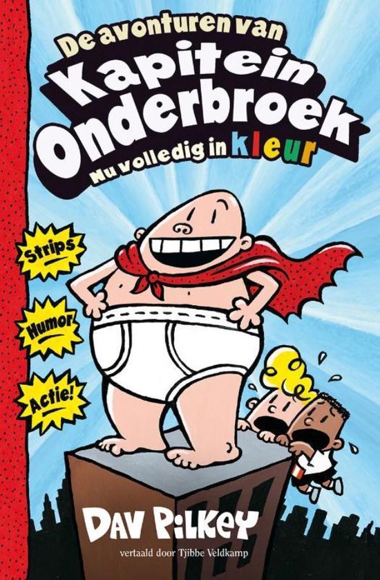 De avonturen van Kapitein Onderbroek, Dav Pilkey, nu volledig in kleur, omslag met Kapitein Onderbroek, tweedehands