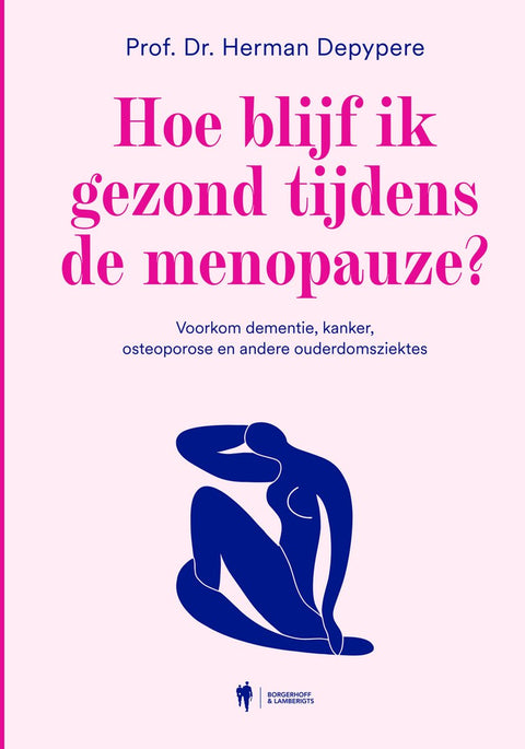 Hoe blijf ik gezond tijdens de menopauze, Herman Depypere, boekomslag voorkant, tweedehands