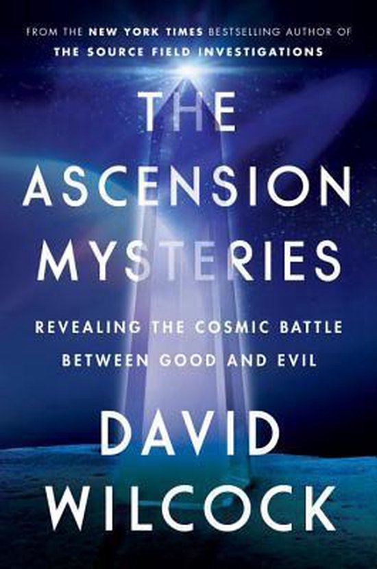 The Ascension Mysteries, David Wilcock, donkerblauwe omslag met een lichtstraal en sterren, tweedehands