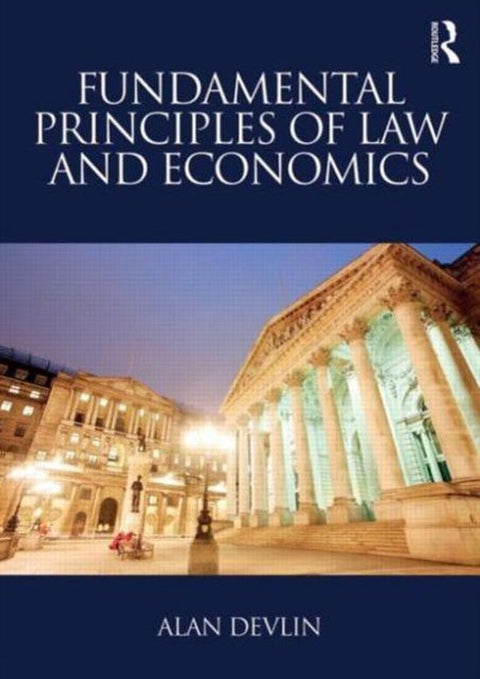 Fundamental Principles of Law and Economics, Alan Devlin, donkerblauwe omslag met een gebouw met zuilen, tweedehands
