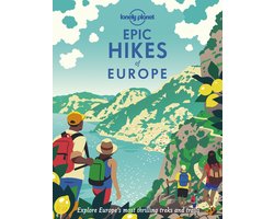 Epic- Lonely Planet Epic Hikes of Europe
