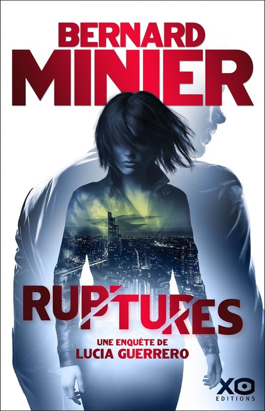 Ruptures - Une enquête de Lucia Guerrero