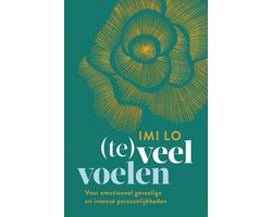 (Te)veel voelen